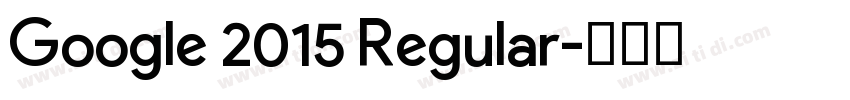 Google 2015 Regular字体转换 Google 2015 Regular字体转换